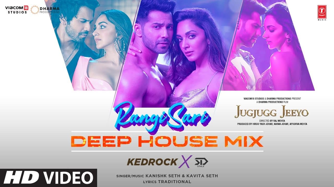 RANGISARI (DEEP HOUSE MIX): Varun Dhawan, Kiara Adwani, Anil Kapoor, Neetu Kapoor| Kanishk, Kavita