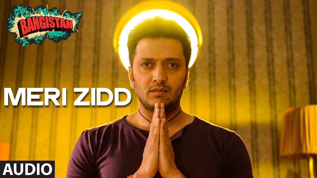 'Meri Zidd' Full AUDIO Song | Bangistan | Riteish Deshmukh, Pulkit Samrat