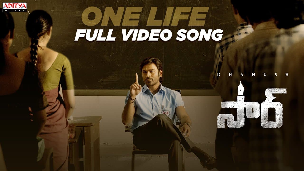 One Life Full Video Song | SIR | Dhanush, Samyuktha | Venky Atluri | GV Prakash Kumar