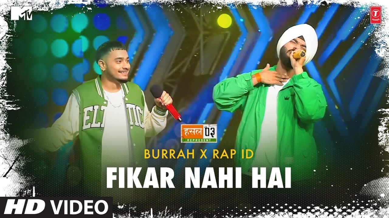 Fikar Nahi Hai: Burrah & Rap ID | Anurag Saikia | Mtv Hustle Season 3 Represent | Hustle 3.0