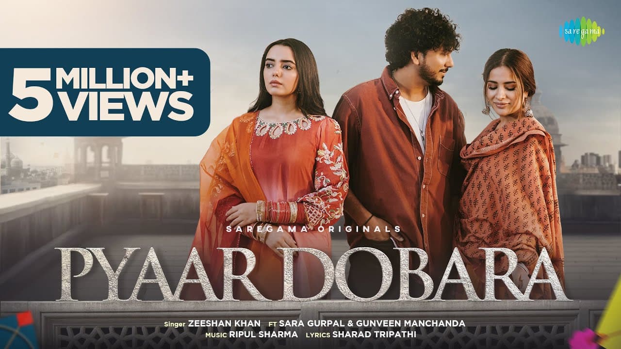 Pyaar Dobara | Zeeshan Khan | Sara Gurpal | Gunveen Manchanda | Ripul | Sharad | Saregama Originals