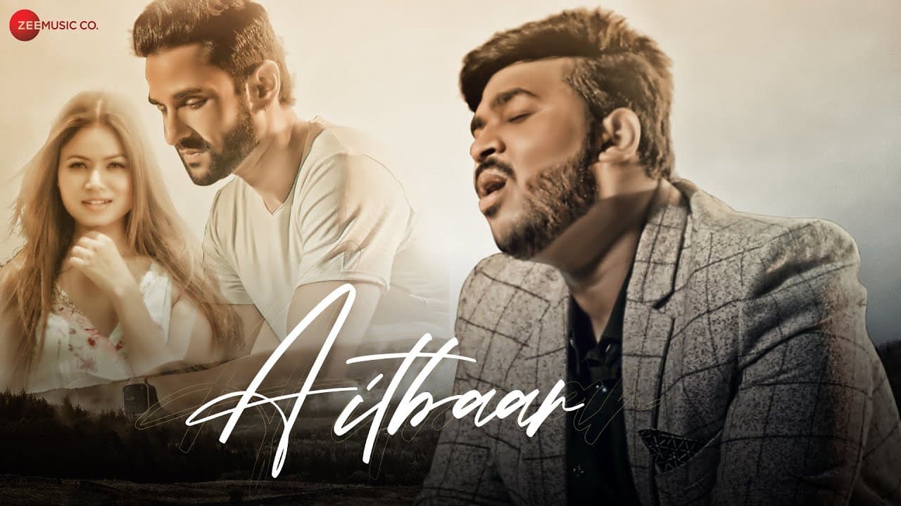 Aitbaar - Official Music Video | Yash Kohli | Sidharrth Sipani l Jatin Mutreja | Arun Tamoli