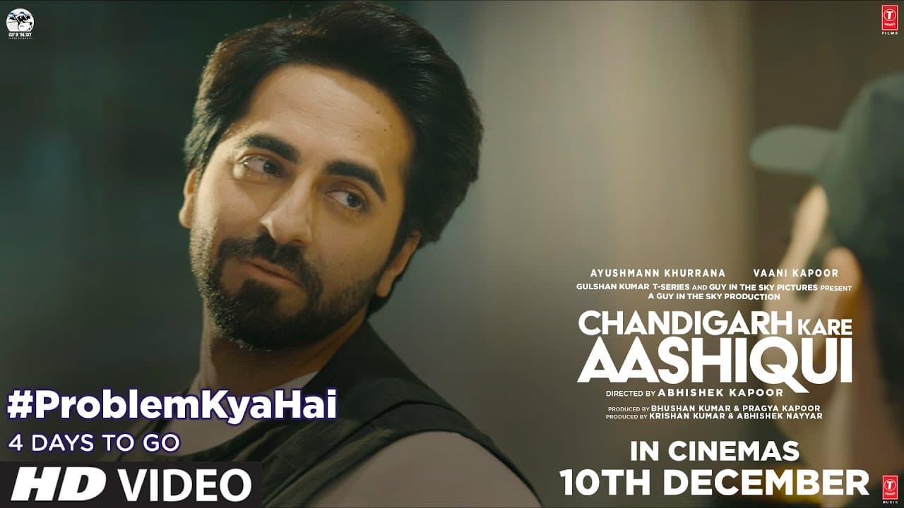 Problem Kya Hai Ft Ayushmann Khurrana | Chandigarh Kare Aashiqui | Vaani K | Abhishek K | 10.12.2021
