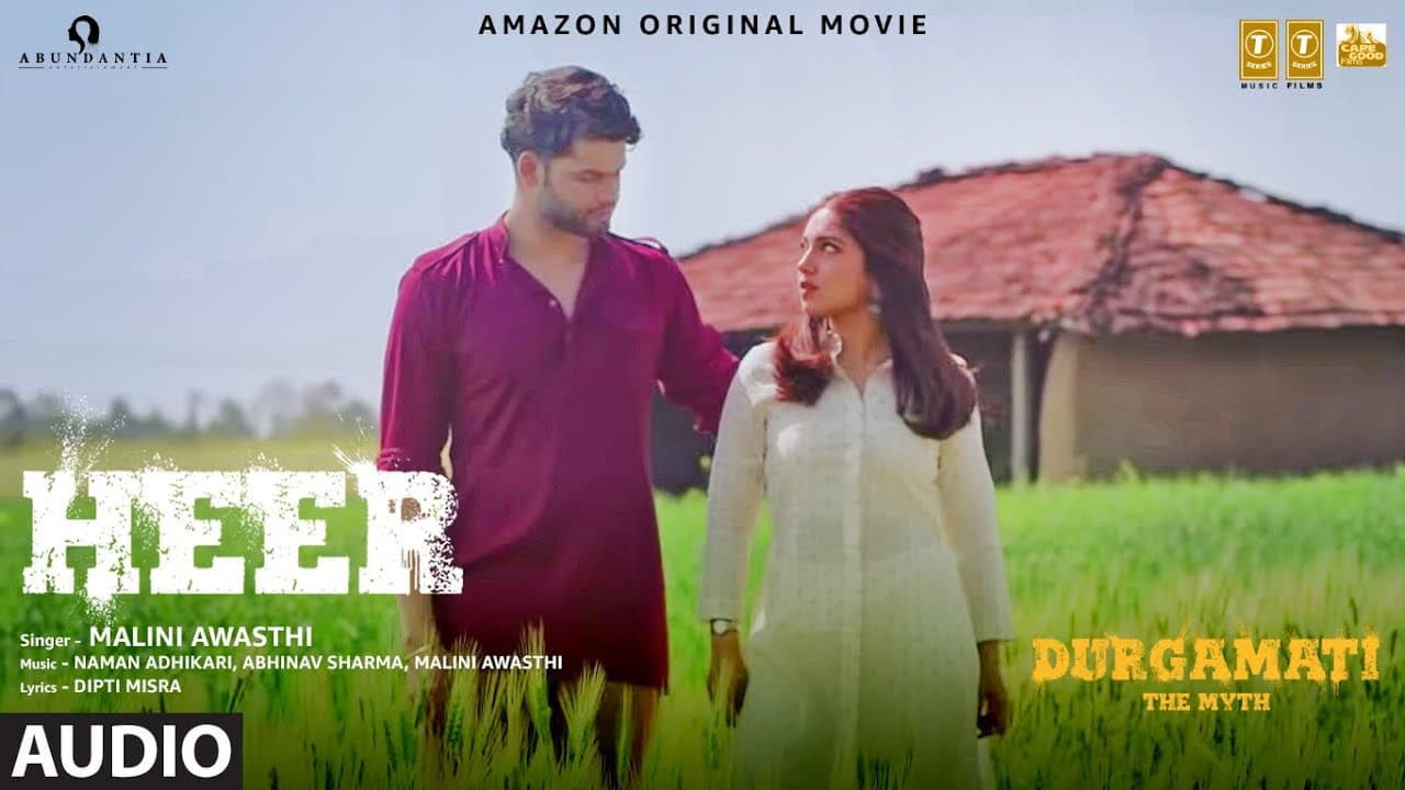 Durgamati: Heer (Audio) Bhumi Pednekar, Arshad Warsi, Karan K | Malini Awasthi, Naman A, Abhinav S