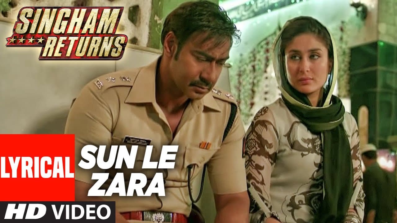 Sun Le Zara Full Lyrical Video Song | Singham Returns | Ajay Devgn Kareena Kapoor