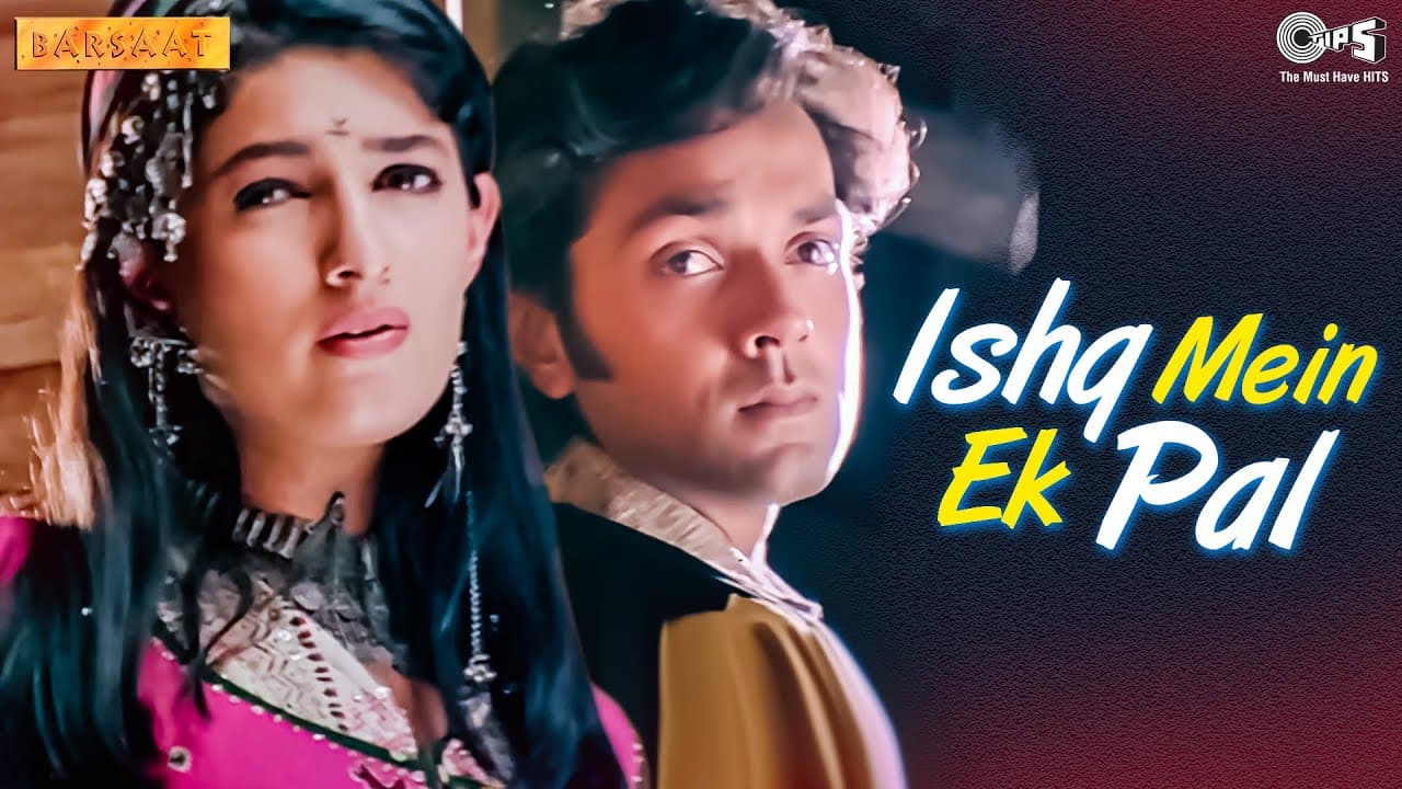 Ishq Mein Ek Pal | Barsaat | Bobby Deol, Twinkle Khanna | Sonu Nigam, Kavita Krishnamurthy