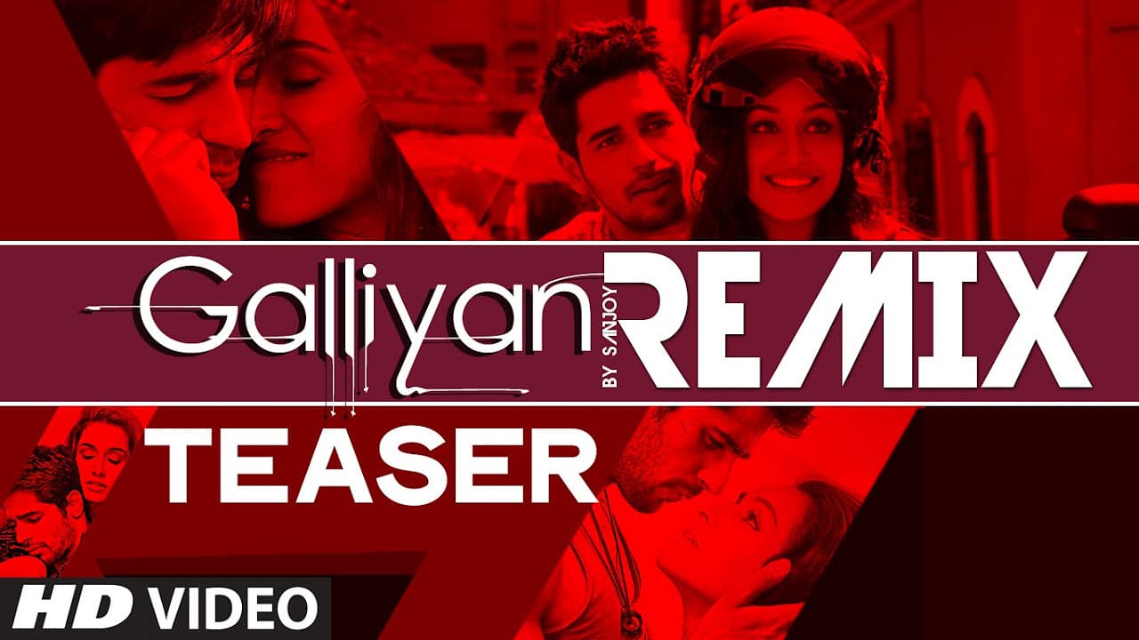 EXCLUSIVE: 'Galliyan Official Remix' TEASER | Sanjoy | Ankit Tiwari | Ek Villain