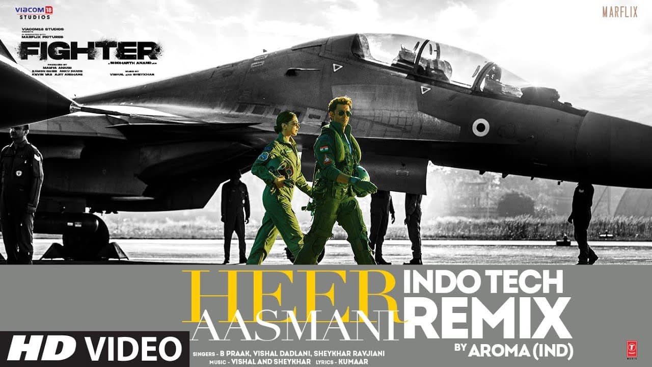 Heer Aasmani Indo Tech Remix | Hrithik Roshan, Deepika, Anil K, Vishal-Sheykhar, Bpraak, Aroma (IND)