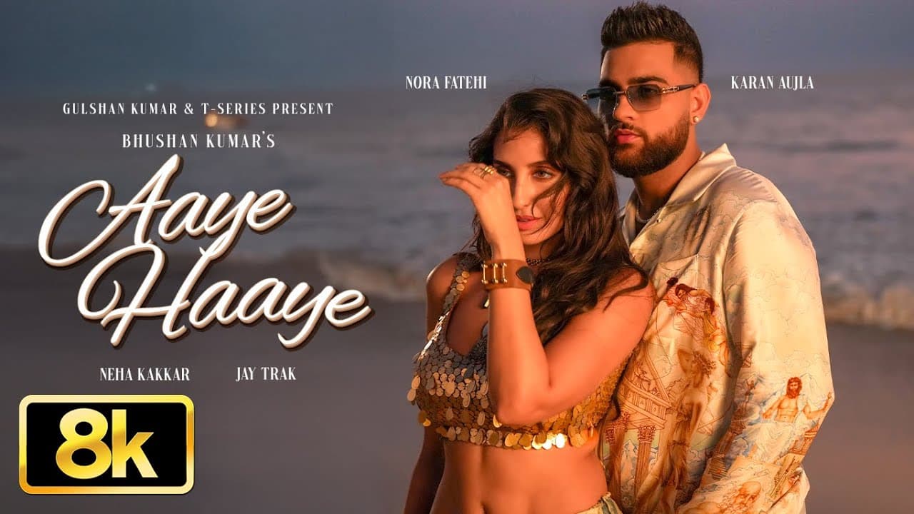 Aaye Haaye - 8K Video | Karan Aujla, Nora Fatehi, Neha Kakkar, Jay Trak | Bhushan Kumar