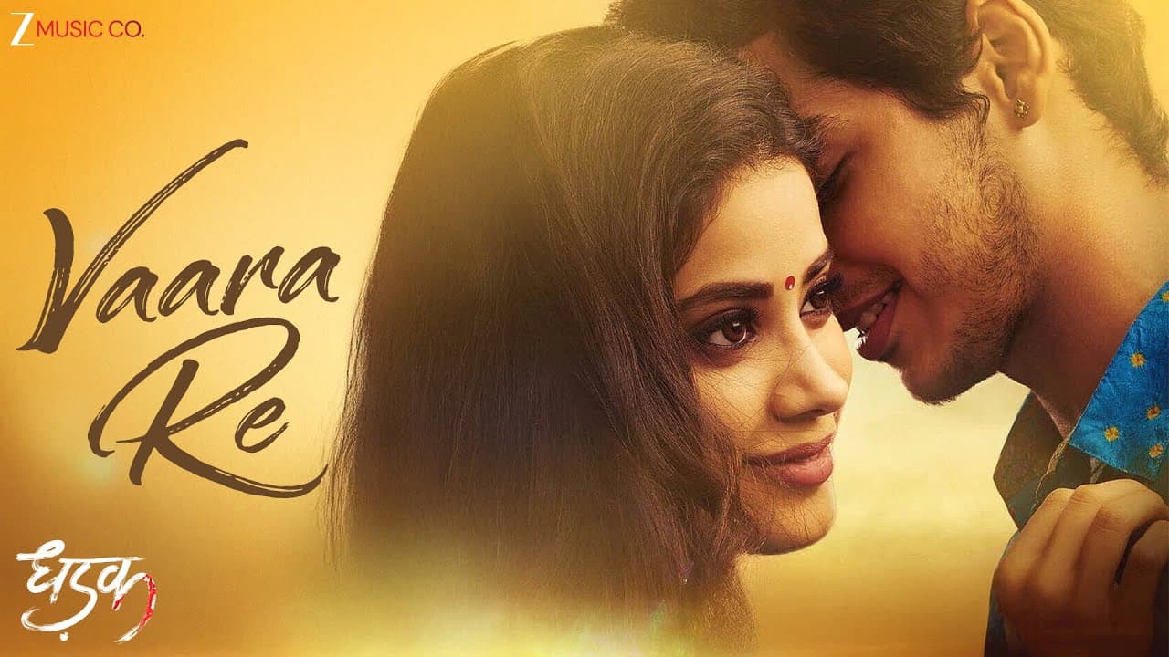 Vaara Re | Dhadak | Janhvi Kapoor, Ishaan Khatter | Ajay-Atul | Lyrical