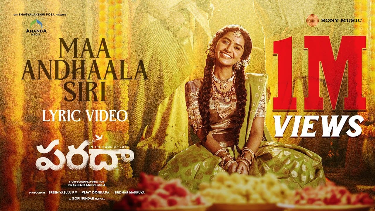 Paradha - Maa Andhaala Siri Lyric | Anupama Parameswaran, Darshana | GopiSundar | Praveen K, Vijay D