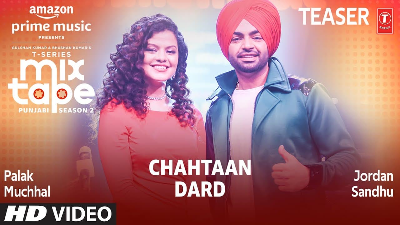 Chahtaan/ Dard (Teaser) Ep 7 | Palak Muchhal, Jordan Sandhu | T-Series Mixtape Punjabi Season 2