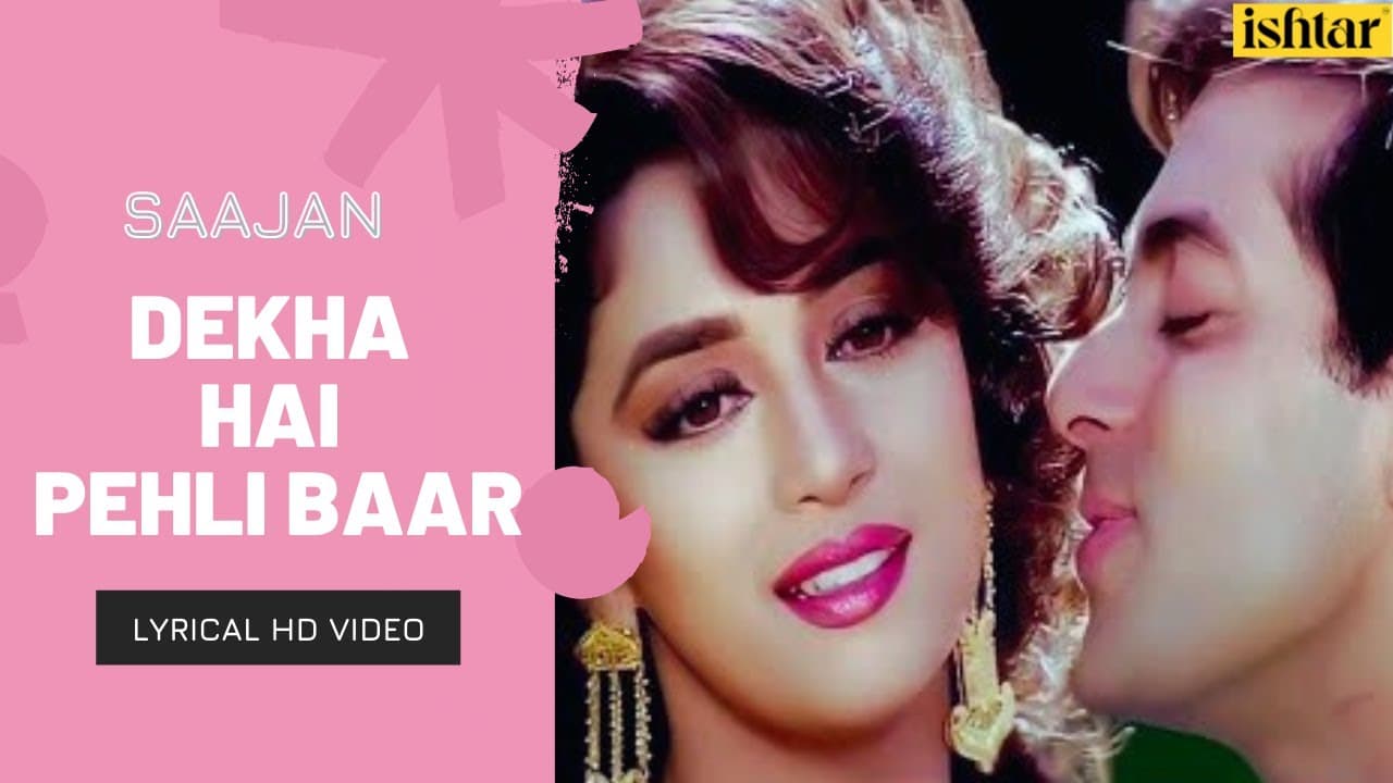 Dekha Hai Pehli Baar-Duet | Saajan | Lyrical Video | Alka  | S P B | Sanjay | Madhuri | Salman