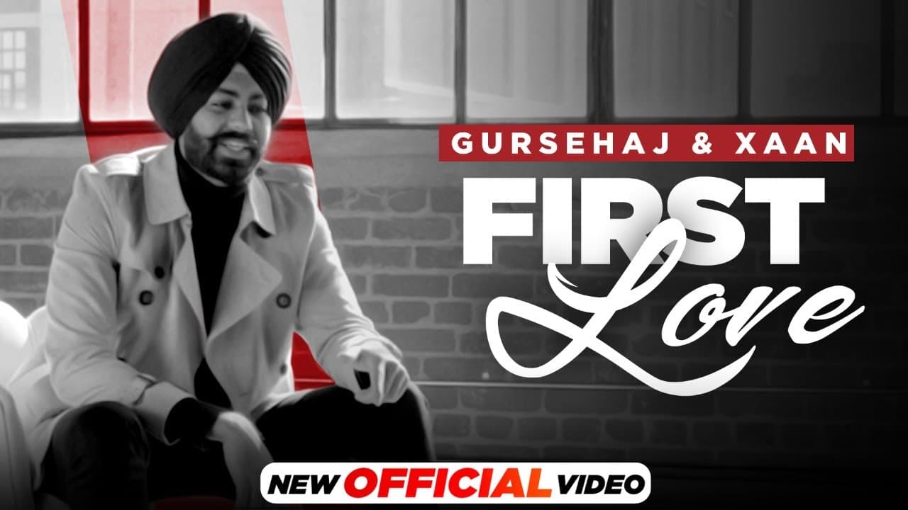 First Love (Official Video) | Gursehaj | Xaan | New Punjabi Songs 2021 | Latest Punjabi Songs 2021