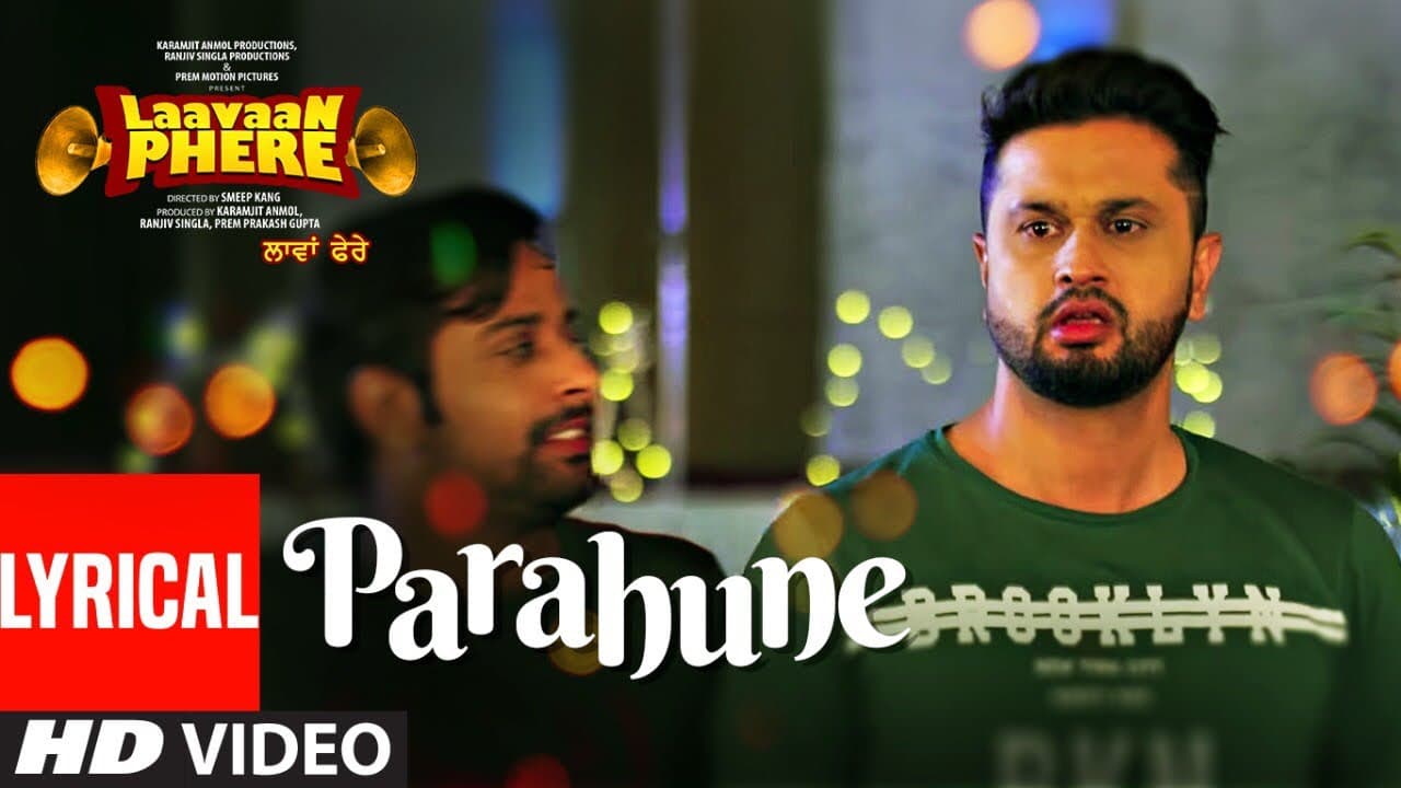 Parahune (Lyrical Song) Ranjit Bawa | Laavaan Phere | Roshan Prince | Rubina Bajwa