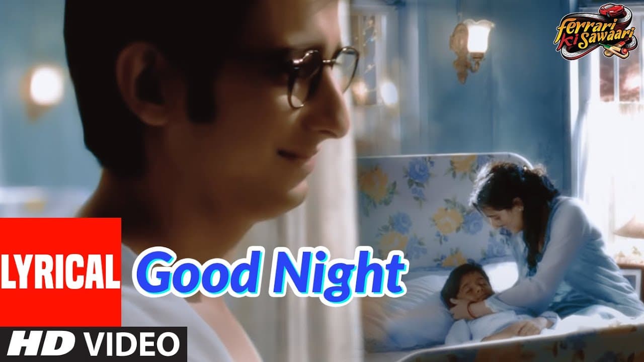 Lyrical: Good Night | Ferrari Ki Sawaari | Sharman Joshi, Boman Irani | Priyani Vani Pandit | Pritam