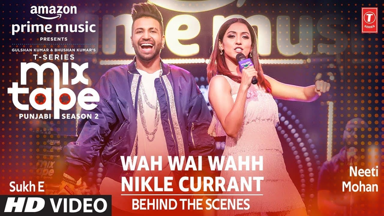 Making of Wah Wai/Nikle Currant★ Ep 1 | Neeti M, Sukh-E | Mixtape Punjabi Season 2