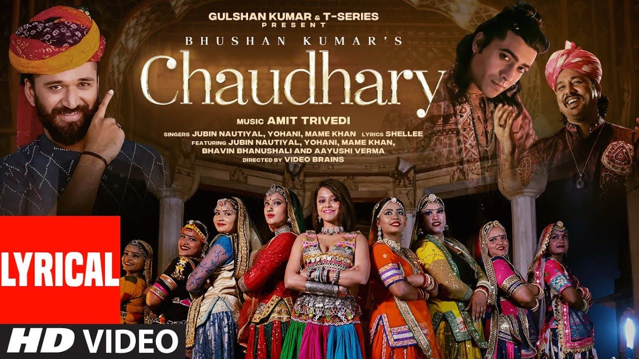 Chaudhary (Lyrical) Amit Trivedi | Jubin Nautiyal, Mame Khan, Yohani | Bhavin, Aayushi | Bhushan K