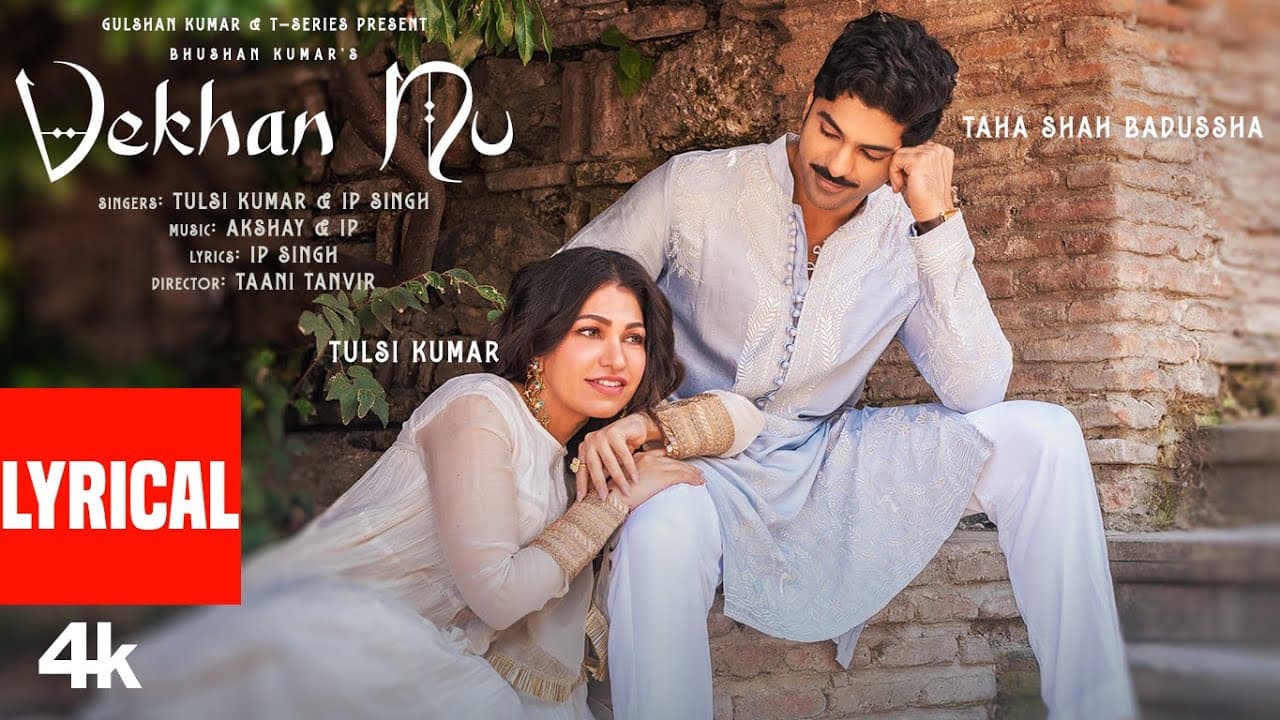 VEKHAN NU (Lyrical Video): Tulsi Kumar | Taha Shah Badussha | Akshay & IP | Bhushan Kumar