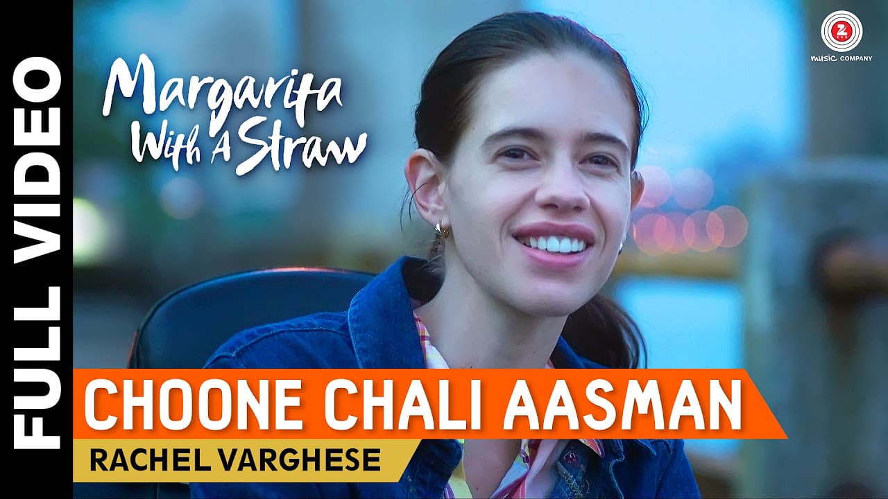 Choone Chali Aasman Full Video | Margarita With A Straw | Mikey McCleary  | Kalki Koechlin