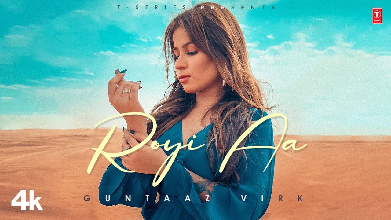 Royi Aa (Video) Guntaaz Virk | Latest Punjabi Songs 2022 | Roman Khan | New Punjabi Song 2022