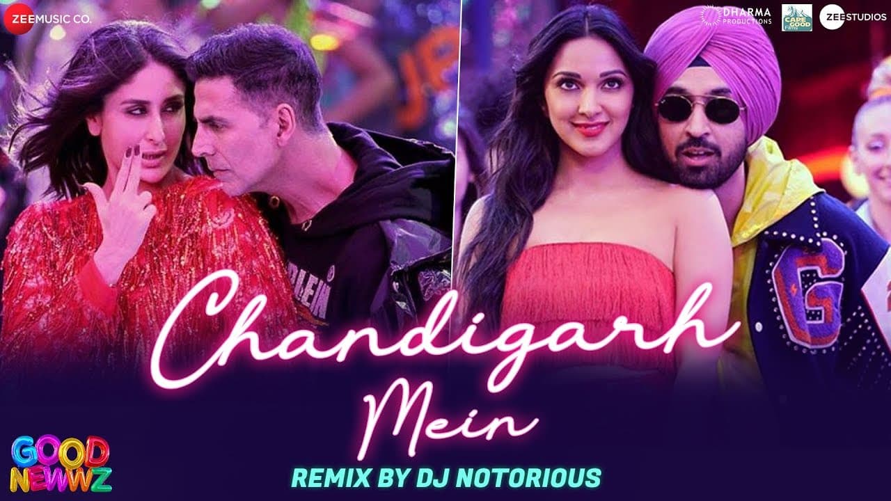 Chandigarh Mein Remix By DJ Notorious - Good Newwz | Akshay, Kareena, Diljit, Kiara
