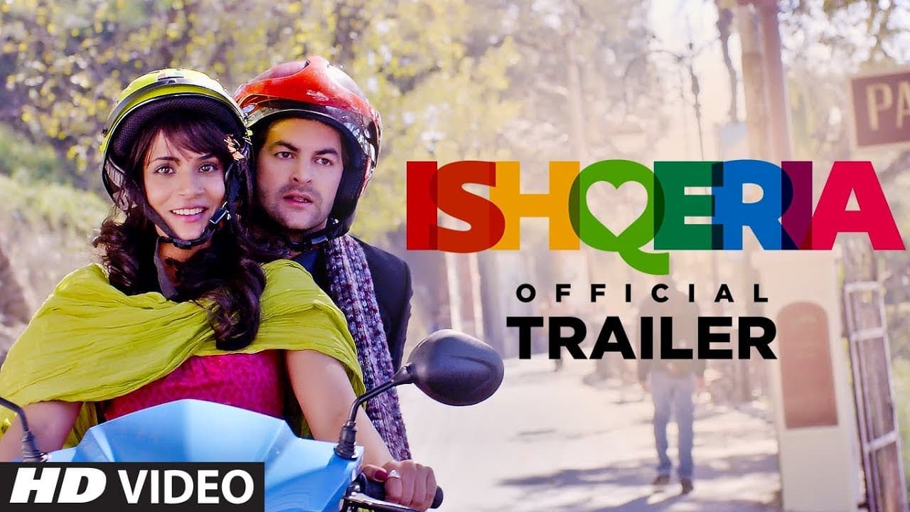 Offical Trailer: Ishqeria | Richa Chadha | Neil Nitin Mukesh