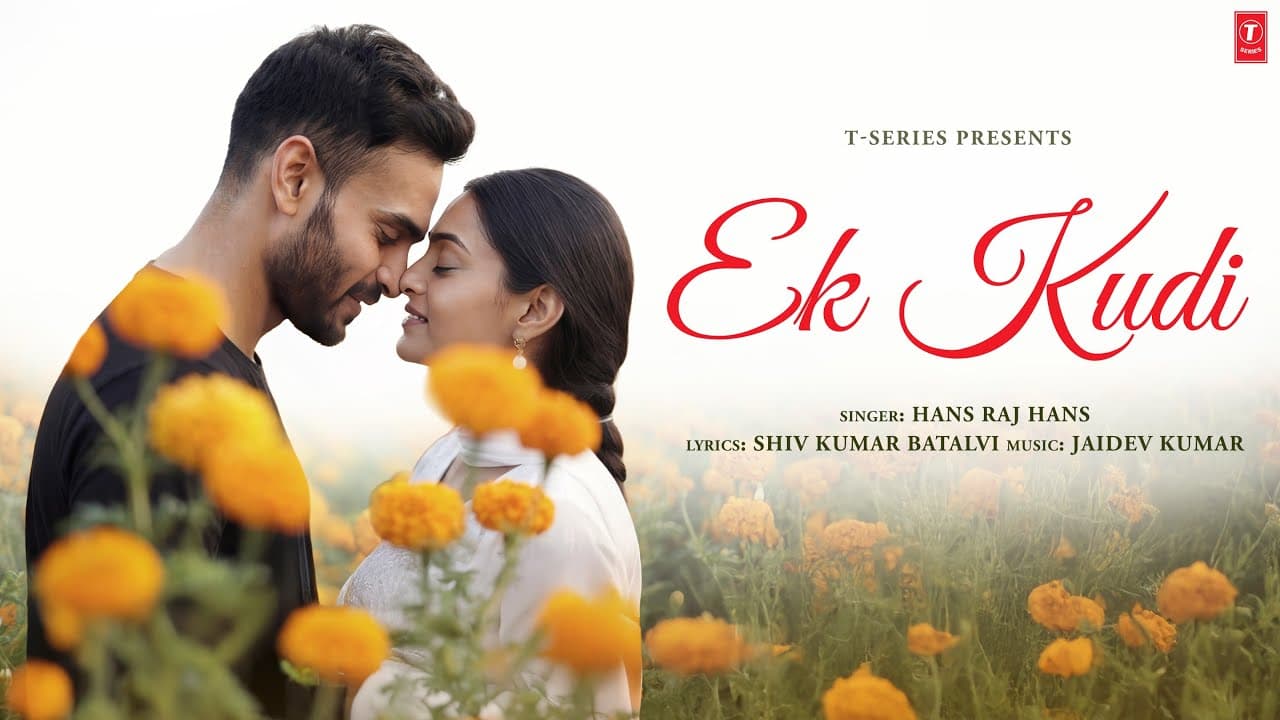 Ek Kudi (Video Song) | Hans Raj Hans | Shiv Kumar Batalvi | Jaidev Kumar