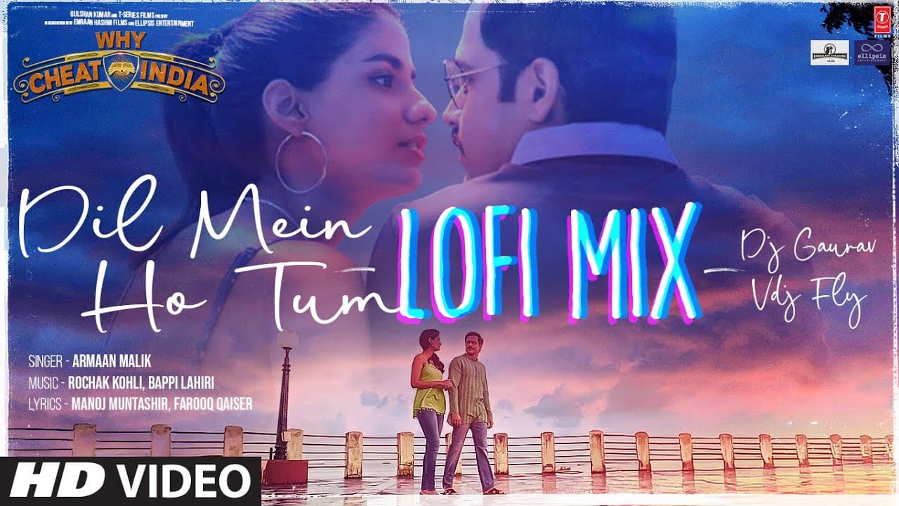 Dil Mein Ho Tum (Lofi Mix): Emraan Hashmi | Armaan Malik | Rochak Kohli | DJ Gaurav, VDJ Fly