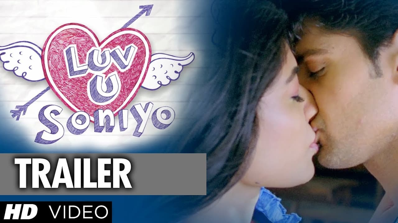 Luv U Soniyo Theatrical Trailer | Tanuj Virwani, Neha Hinge