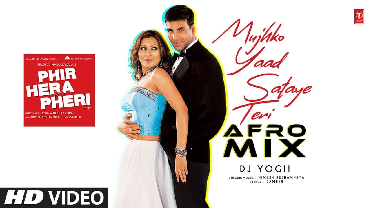 Mujhko Yaad Sataye Teri Afro Mix: DJ Yogii | Phir Hera Pheri | Akshay Kumar | Himesh Reshammiya