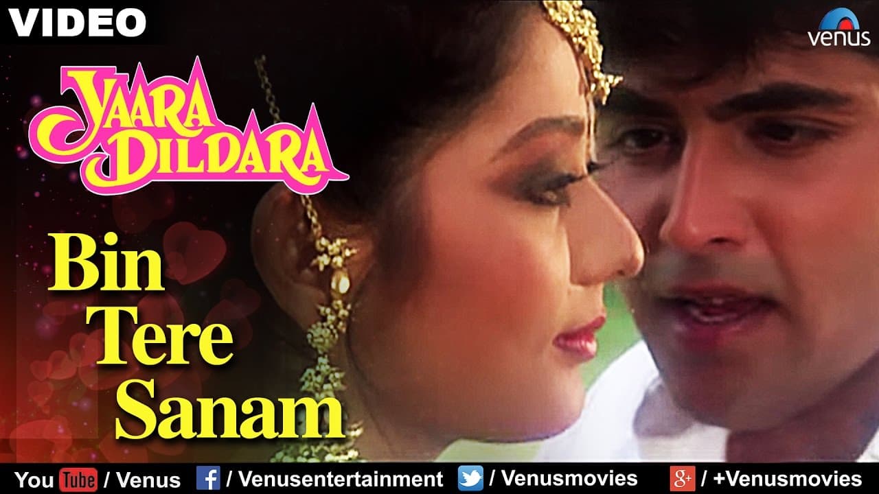 Bin Tere Sanam (Yaara Dildara)