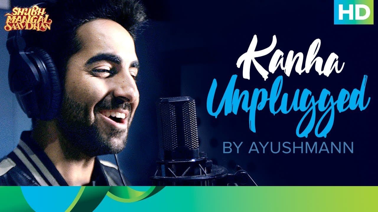 Kanha Unplugged by Ayushmann | Shubh Mangal Saavdhan