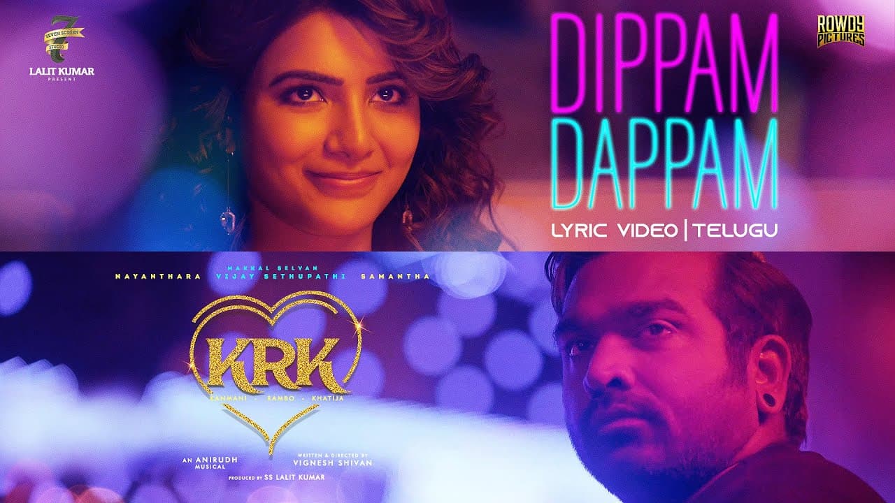 Kanmani Rambo Khatija - Dippam Dappam Lyric | Vijay Sethupathi, Nayanthara, Samantha | Anirudh