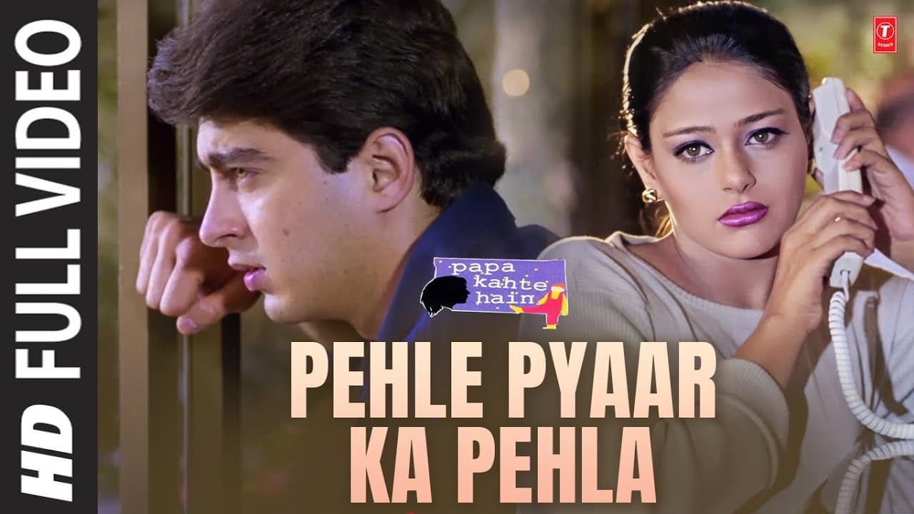 Pehle Pyaar Ka Pehla -Video Song | Papa Kehte Hain | Kavita Krishnamurthy|Javed Akhtar|Jugal Hansraj