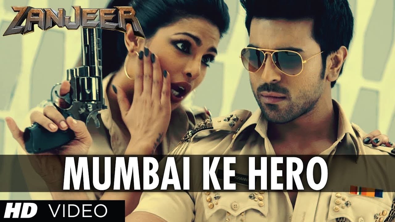 "Mumbai Ke Hero Song" Zanjeer Movie (Hindi) | Ram Charan, Priyanka Chopra
