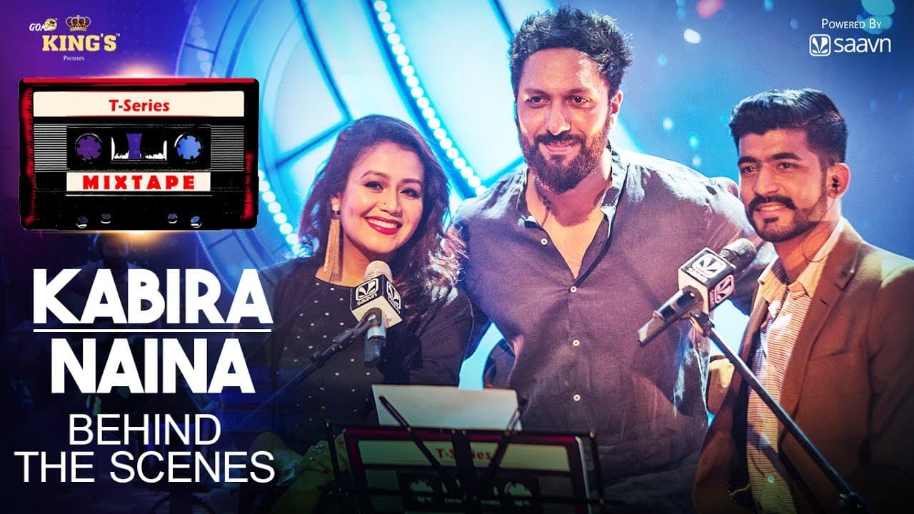 Neha Kakkar, Mohd Irfan: Kabira Naina (Behind The Scenes) T-Series Mixtape