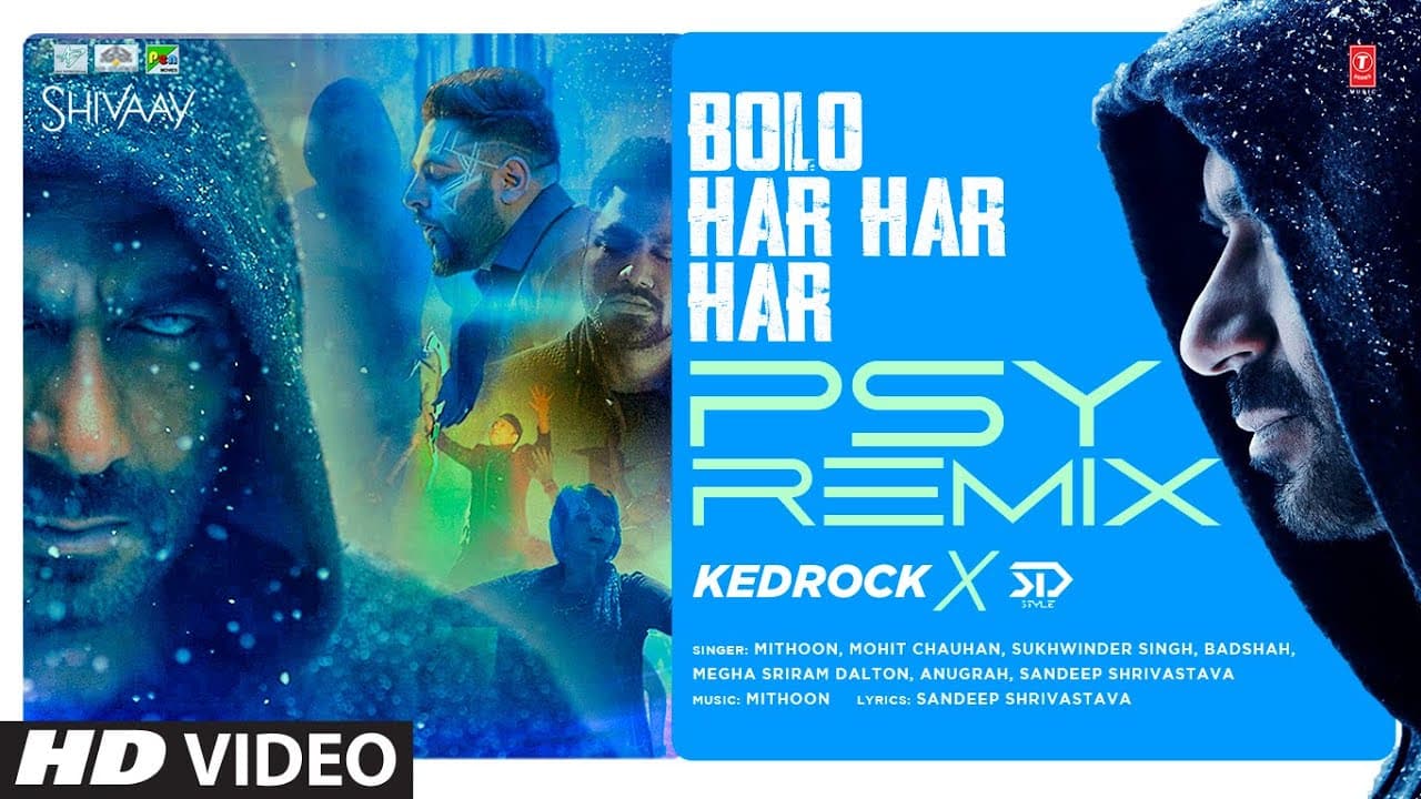 BOLO HAR HAR HAR (PSY REMIX): Kedrock & SD Style | Shivaay | Ajay Devgn | Mithoon | Badshah