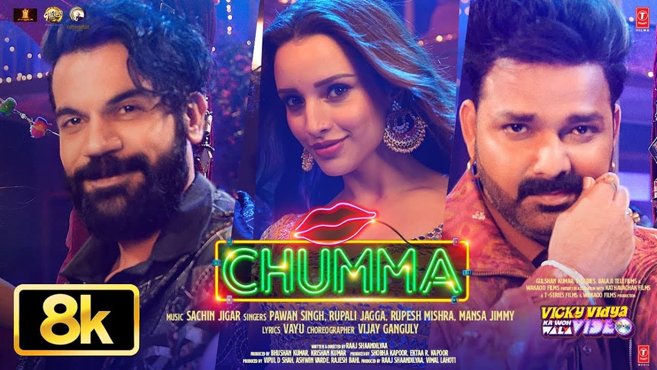 Chumma😍 8K Video Song: Pawan Singh |Rajkummar |Triptii |Sachin-Jigar |Vicky Vidya Ka Woh Wala Video