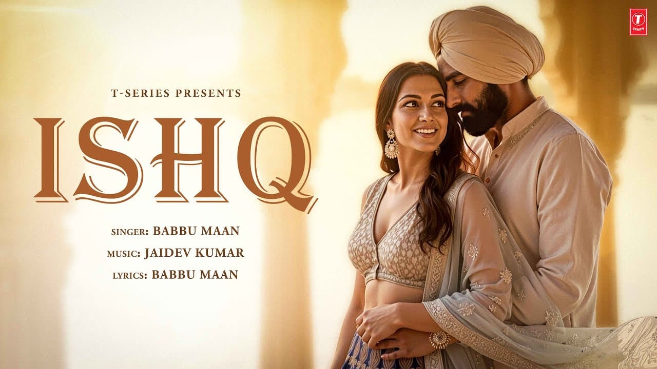 Ishq (Video Song): Babbu Maan | Saaun Di Jhadi | Jaidev Kumar | Viral Punjabi Song | T-Series