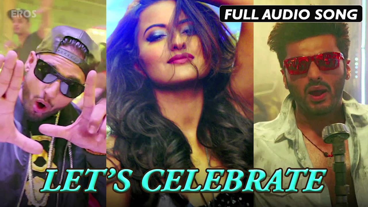 Let’s Celebrate (Uncut Audio Song) | Tevar | Arjun Kapoor & Sonakshi Sinha