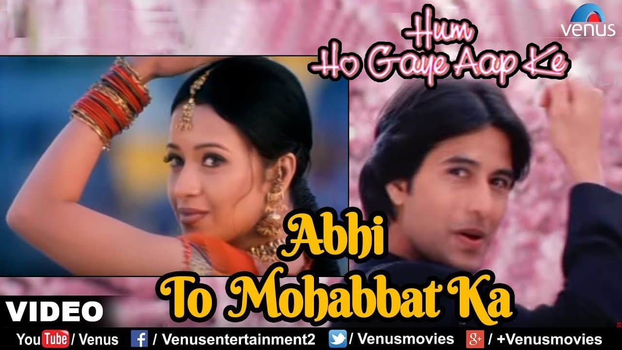 Abhi To Mohabbat Ka | Hum Ho Gaye Aap Ke | Reema Sen & Apurva Agnihotri | Hindi Romantic Song