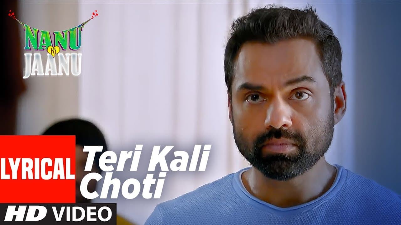 Teri Kaali Choti Lyrical | NANU KI JAANU | Abhay Deol | Patralekhaa | Navraj Hans | Yashraaj Kapill