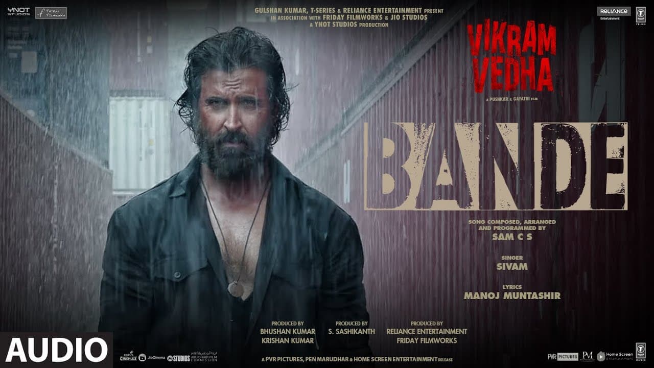 Bande (Audio) Vikram Vedha | Hrithik Roshan, Saif Ali Khan | SAM C S, Manoj Muntashir, Sivam