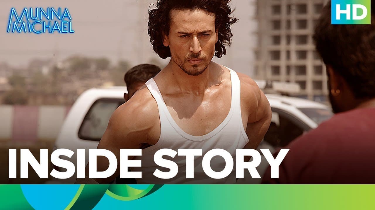 Munna Michael | The Inside Story | Tiger Shroff, Nawazuddin Siddiqui & Nidhhi Agerwal