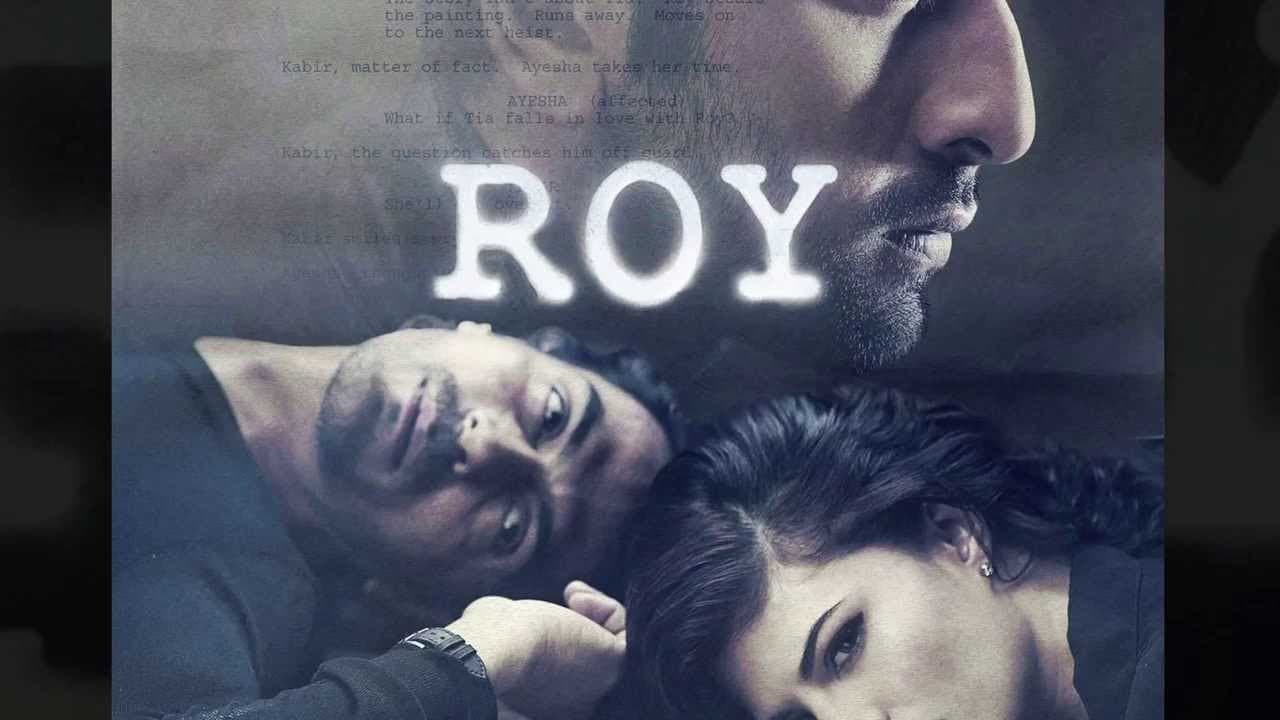 Roy Movie Poster | Ranbir Kapoor, Arjun Rampal, Jacqueline Fernandez