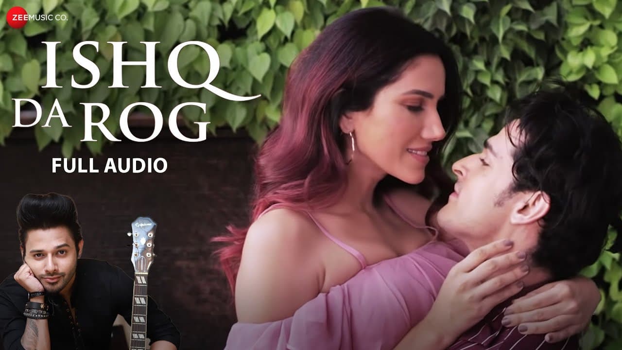 Ishq Da Rog | Priyank Sharma, Sonnalli Seygall | Stebin Ben | Asad Khan | Full Audio