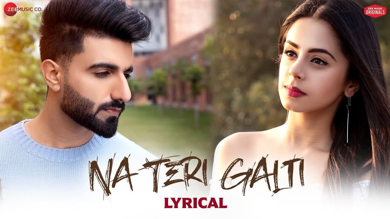 Na Teri Galti | Rits Badiani, Mr MNV | Stebin Ben, Aishwarya P | Ramji G | Kumaar | ZMO | Lyrical