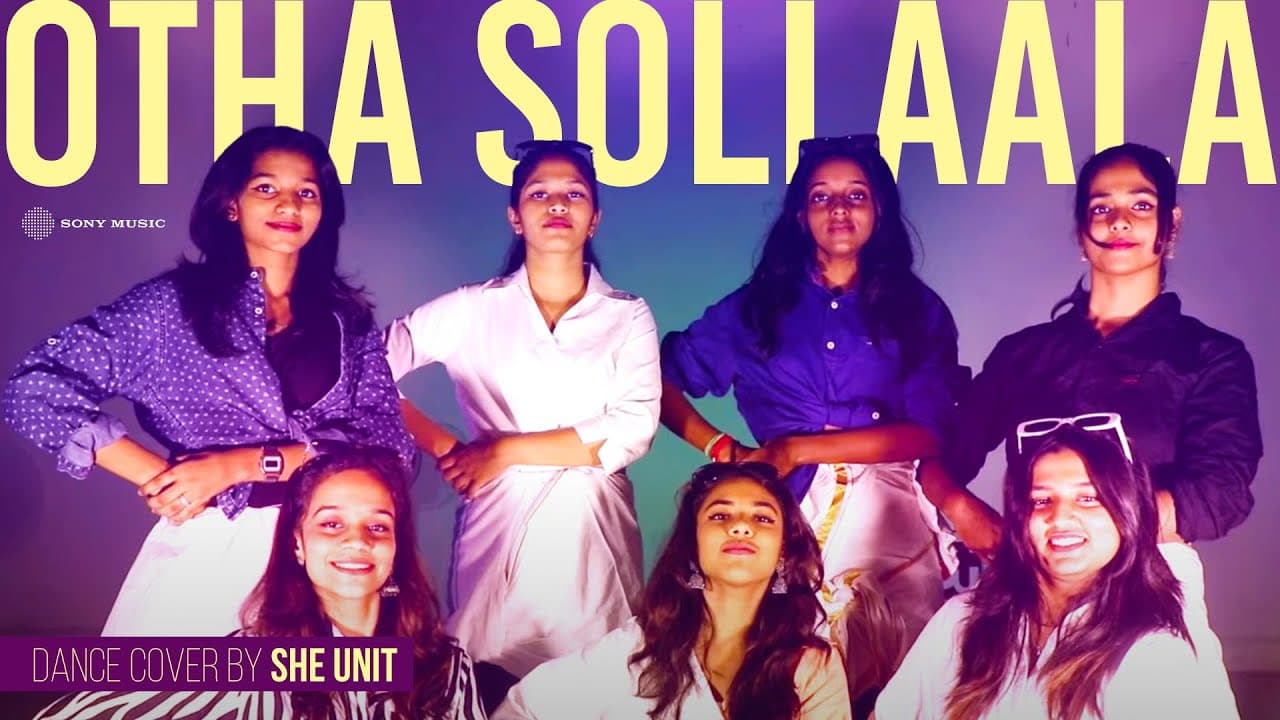 Dazzling SHE UNIT Dance Cover Video to Otha Sollaala | G.V. Prakash Kumar | Dhanush | Aadukalam