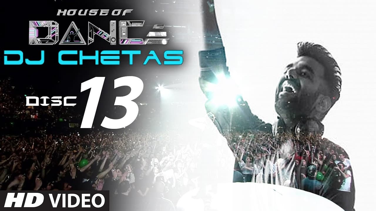 'House of Dance' by DJ CHETAS - Disc - 13 | Best Party Songs